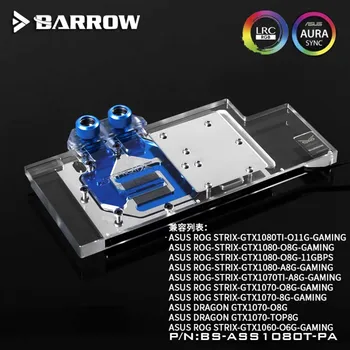 Barrow BS-ASS1080T-PA GPU Apă, Bloc pentru ASUS ROG STRIX GTX 1080TI/80/70Ti/70/60 BS-ASS1080T-PA