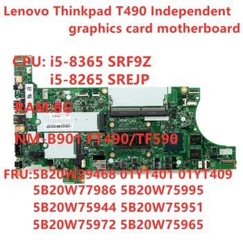 Original Placa de baza Pentru Lenovo Thinkpad T490 Laptop Independent placa grafica Placa de baza NM-901 i5-8265U CPU 8GB RAM BLANA 01YT401